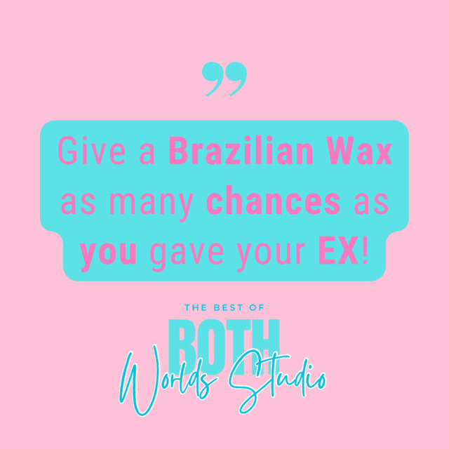 3 Brazilian Waxes at The Best of Both Worlds Studio in Columbia, SC